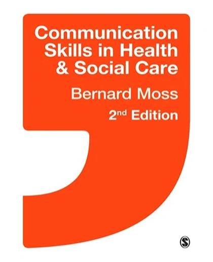 Communication Skills in Health and Social Care, 2nd Edition