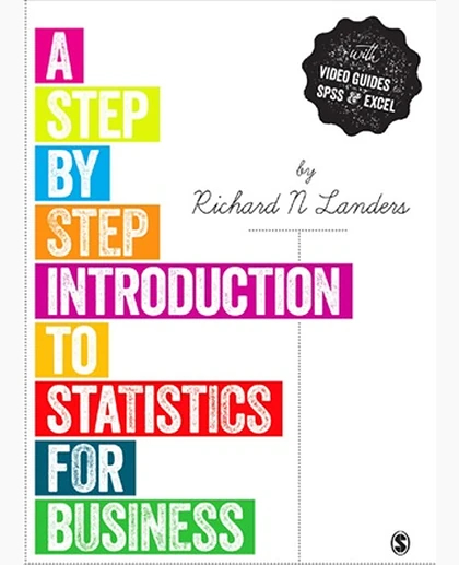 A Step-By-Step Introduction to Statistics for Business and Economics, 1st Edition