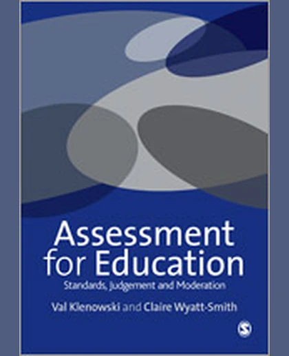 Assessment for Education: Standards, Judgement and Moderation, 1st Edition