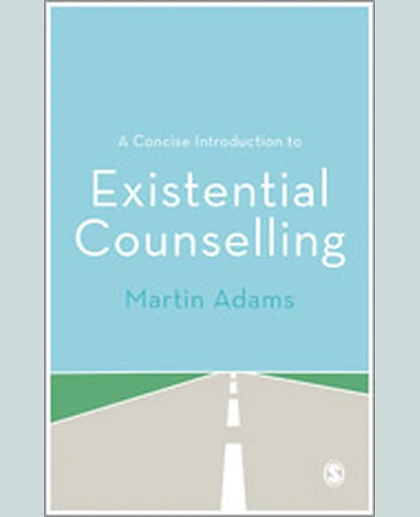 A Concise Introduction to Existential Counselling, 1st Edition