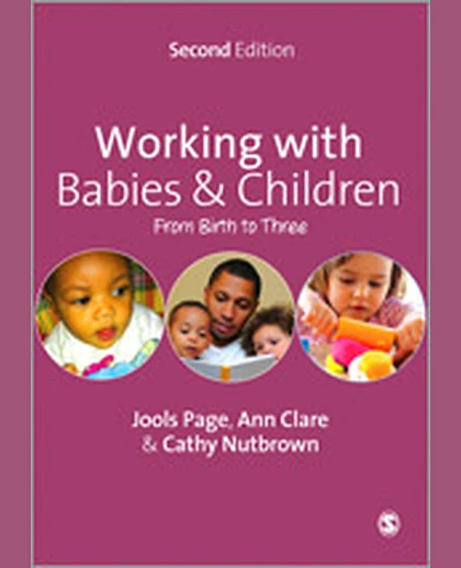 Working with Babies and Children: From Birth to Three, 2nd Edition