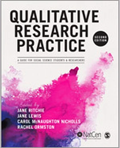 Qualitative Research Practice: A Guide for Social Science Students and Researchers, 2nd Edition