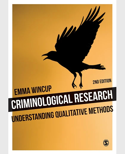 Criminological Research: Understanding Qualitative Methods, 2nd Edition