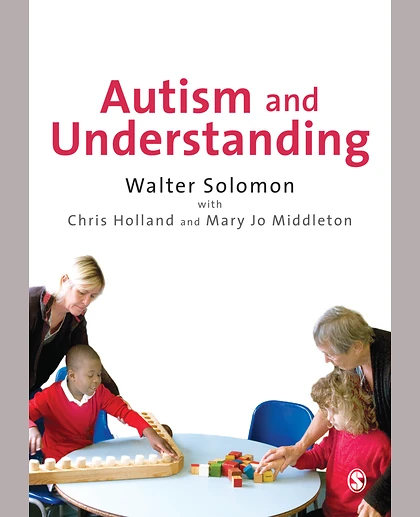 Autism and Understanding: The Waldon Approach to Child Development, 1st Edition