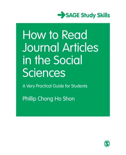 How to Read Journal Articles in the Social Sciences: A Very Practical Guide for Students, 2nd Edition