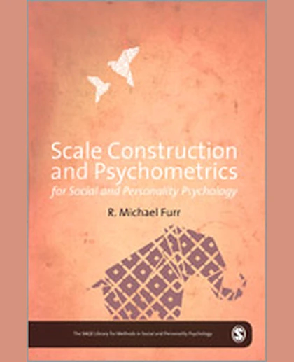 Scale Construction and Psychometrics for Social and Personality Psychology, 1st Edition