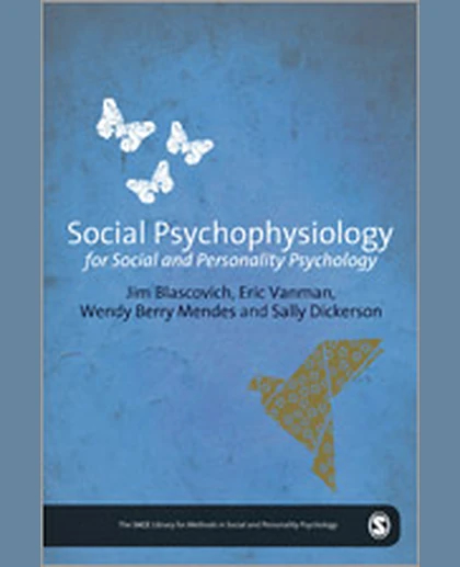 Social Psychophysiology for Social and Personality Psychology, 1st Edition