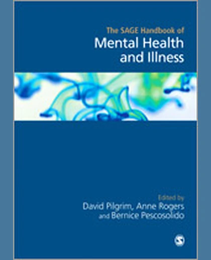 The SAGE Handbook of Mental Health and Illness, 1st Edition