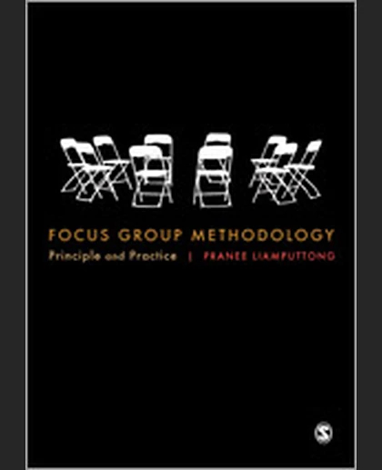 Focus Group Methodology: Principle and Practice, 1st Edition