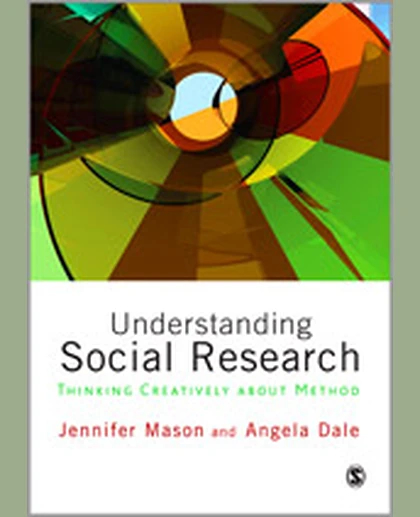 Understanding Social Research: Thinking Creatively About Method, 1st Edition