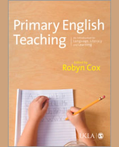 Primary English Teaching: An Introduction to Language, Literacy and Learning, 1st Edition