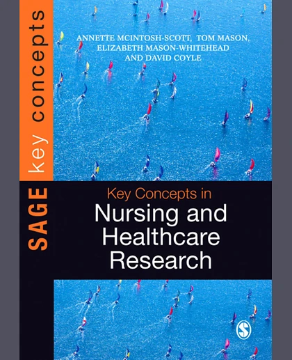 Key Concepts in Nursing and Healthcare Research