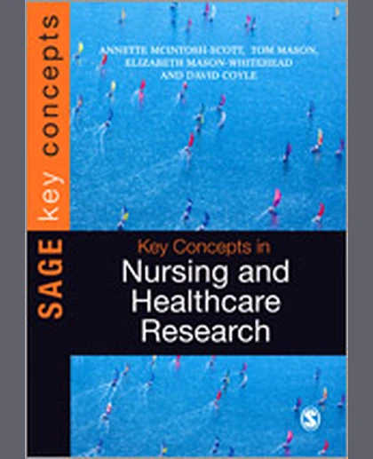 Key Concepts in Nursing and Healthcare Research, 1st Edition