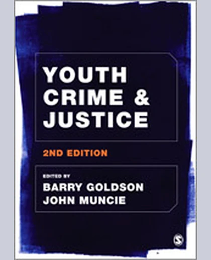 Youth Crime and Justice, 2nd Edition