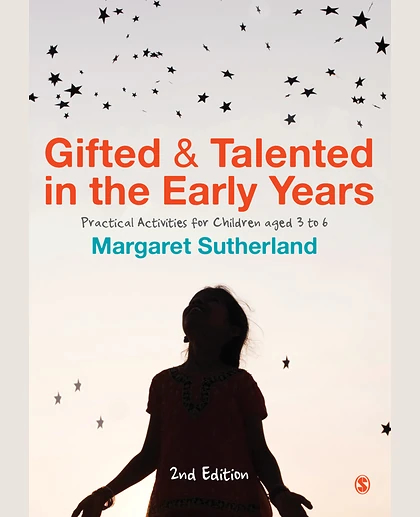 Gifted & Talented in the Early Years: Practical Activities for Children Aged 3 to 6, 2nd Edition