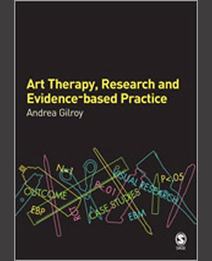 Art Therapy, Research and Evidence-based Practice, 1st Edition