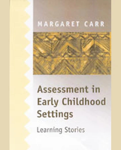 Assessment in Early Childhood Settings: Learning Stories, 1st Edition