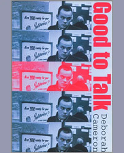 Good to Talk?: Living and Working in a Communication Culture, 1st Edition