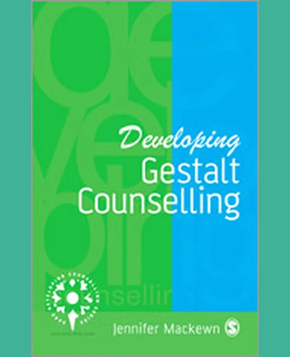 Developing Gestalt Counselling, 1st Edition
