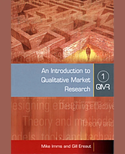 Qualitative Market Research: Principle & Practice, 1st Edition