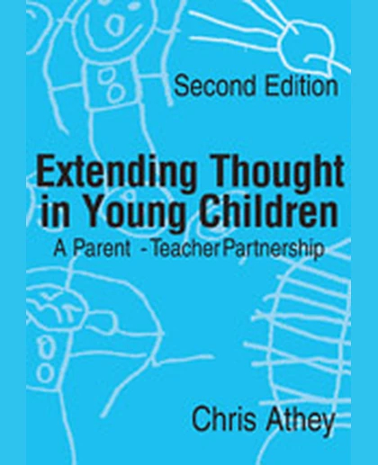 Extending Thought in Young Children: A Parent - Teacher Partnership, 2nd Edition