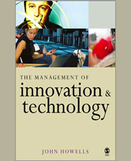 The Management of Innovation and Technology: The Shaping of Technology and Institutions of the Market Economy, 1st Edition