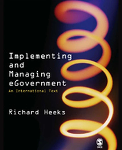 Implementing and Managing eGovernment: An International Text, 1st Edition