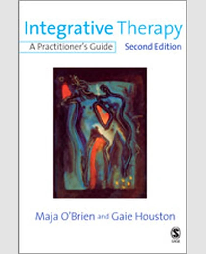 Integrative Therapy: A Practitioner′s Guide, 2nd Edition