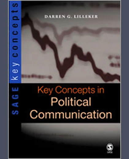 Key Concepts in Political Communication, 1st Edition