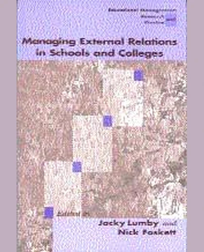 Managing External Relations in Schools and Colleges: International Dimensions, 1st Edition