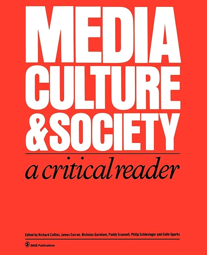 Media, Culture & Society: A Critical Reader, 1st Edition