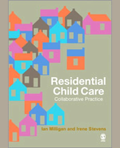 Residential Child Care: Collaborative Practice, 1st Edition