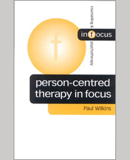 Person-Centred Therapy in Focus, 1st Edition