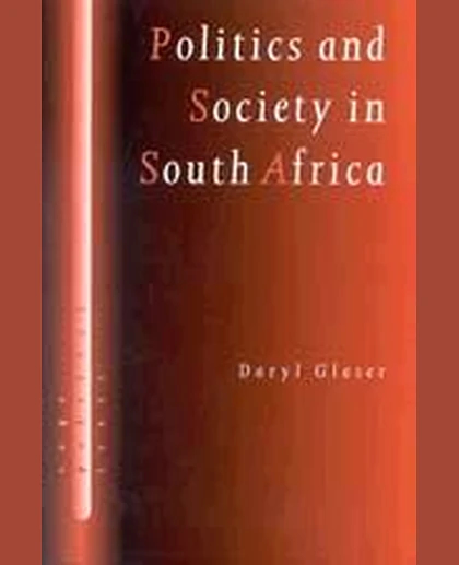 Politics and Society in South Africa, 1st Edition