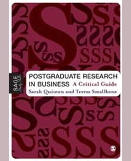 Postgraduate Research in Business: A Critical Guide, 1st Edition