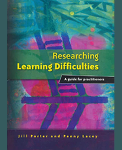 Researching Learning Difficulties: A Guide for Practitioners, 1st Edition
