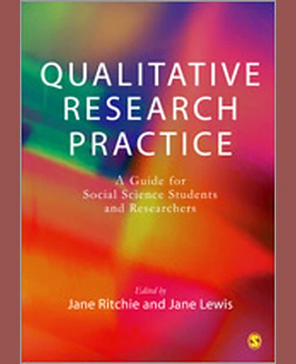 Qualitative Research Practice: A Guide for Social Science Students and Researchers