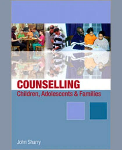 Counselling Children, Adolescents and Families: A Strengths-Based Approach, 1st Edition