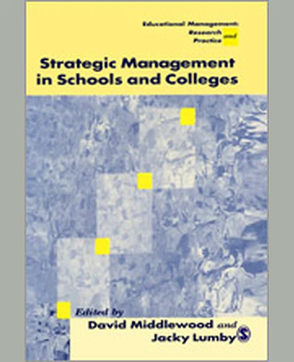 Strategic Management in Schools and Colleges: SAGE Publications, 1st Edition