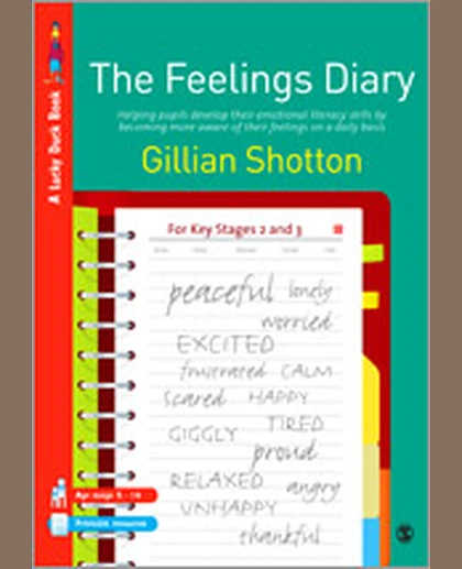 The Feelings Diary: Helping Pupils to Develop Their Emotional Literacy Skills by Becoming More Aware of Their Feelings on a Daily Basis - For Key Stages 2 and 3, 1st Edition