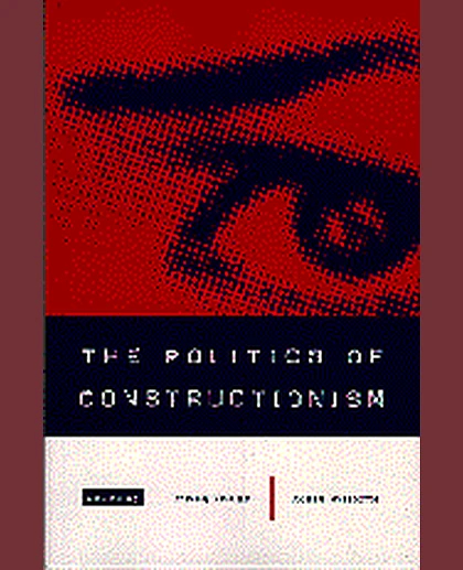 The Politics of Constructionism, 1st Edition