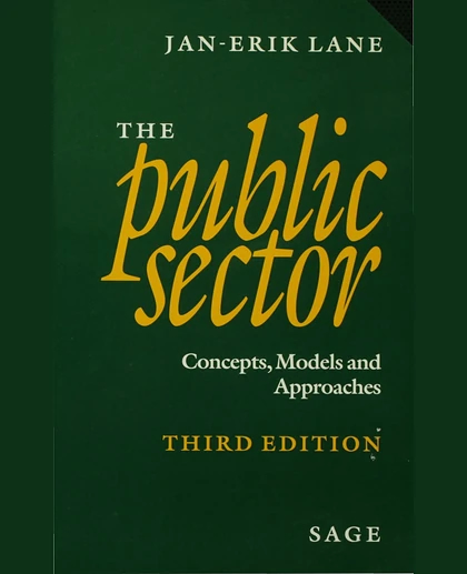 The Public Sector: Concepts, Models and Approaches, 3rd Edition