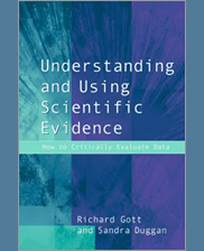 Understanding and Using Scientific Evidence: How to Critically Evaluate Data, 1st Edition