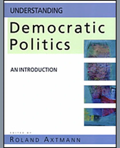 Understanding Democratic Politics: An Introduction, 1st Edition