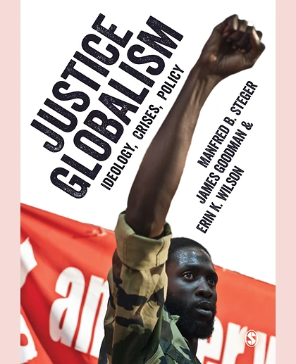 Justice Globalism: Ideology, Crises, Policy