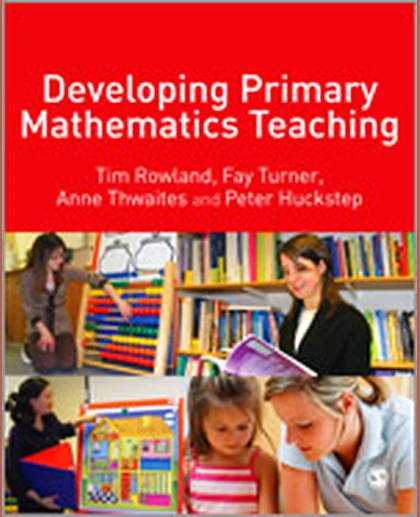 Developing Primary Mathematics Teaching: Reflecting on Practice with the Knowledge Quartet, 1st Edition