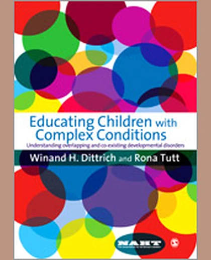 Educating Children with Complex Conditions: Understanding Overlapping & Co-existing Developmental Disorders, 1st Edition
