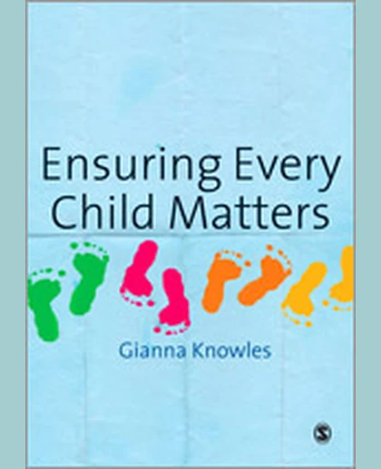 Ensuring Every Child Matters: A Critical Approach, 1st Edition