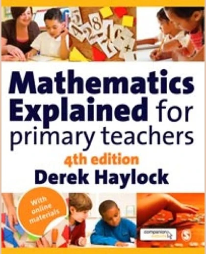 Mathematics Explained for Primary Teachers, 4th Edition