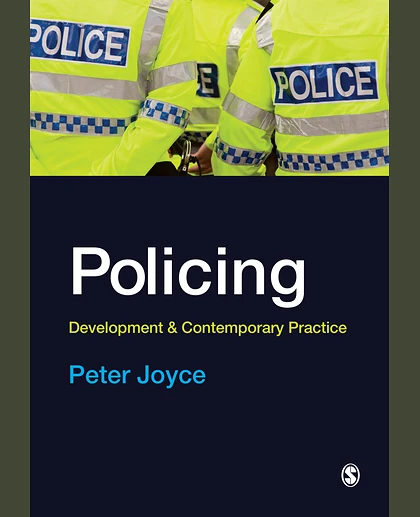 Policing: Development and Contemporary Practice